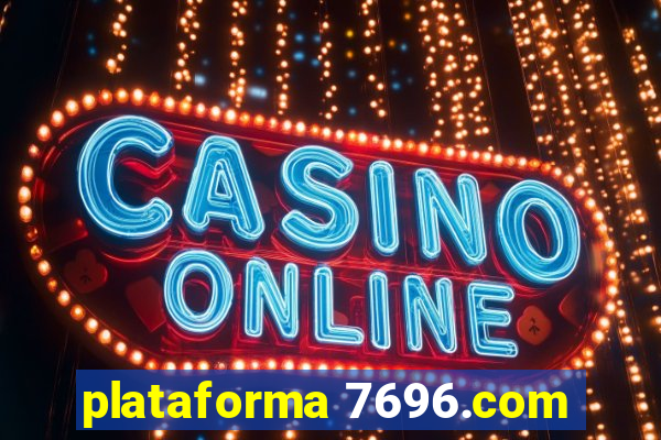 plataforma 7696.com